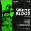 About White Blood Song